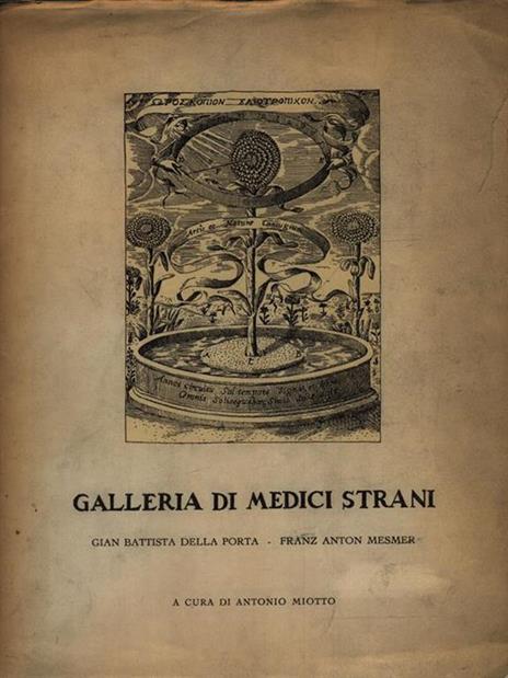 Galleria di medici strani: Gian Battista Della Porta e Franz Anton Mesmer - Antonio Miotto - copertina