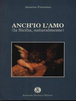 Anch'io l'amo (la Sicilia, naturalmente)