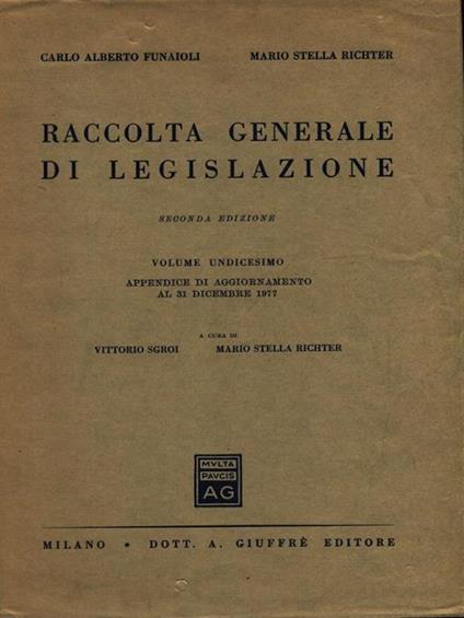 Raccolta generale di legislazione vol. 11 - Vittorio Sgroi - copertina