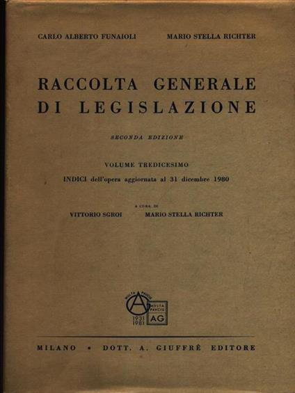 Raccolta generale di legislazione vol. 13 - Indici - Vittorio Sgroi - copertina