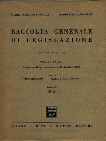 Raccolta generale di legislazione vol. 10 3 tomi - Vittorio Sgroi - copertina