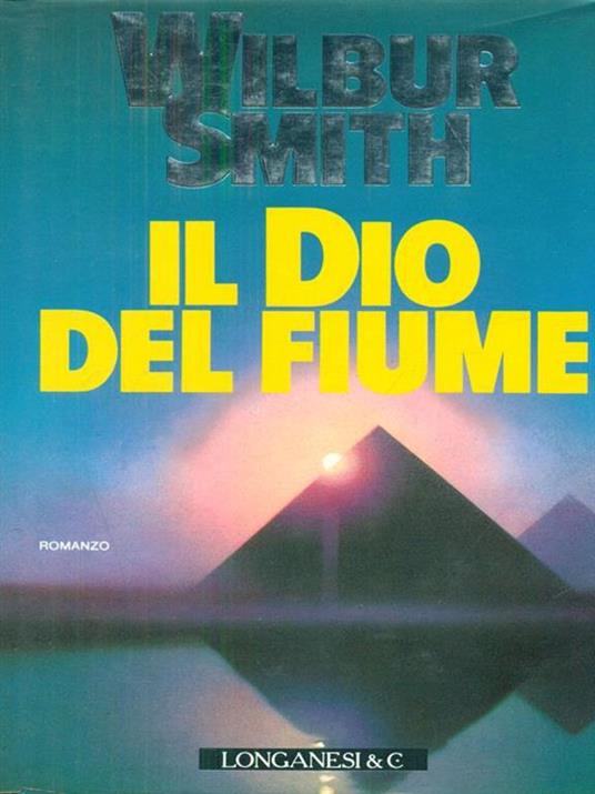 Il dio del fiume - Wilbur Smith - copertina