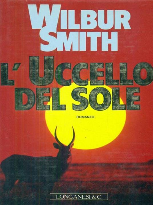 L' Uccello del Sole - Wilbur Smith - copertina