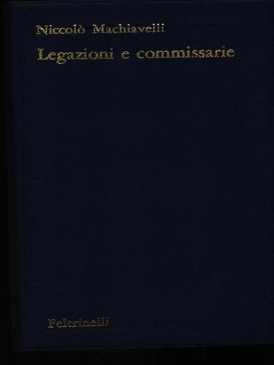 Legazioni e commissarie 3vv - Niccolò Machiavelli - copertina