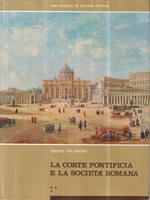 La corte pontificia e la societa' romana vol III
