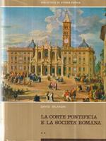 La corte pontificia e la societa' romana vol II