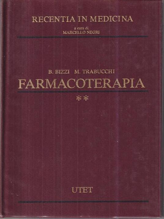 Farmacoterapia. Recentia in medicina - Bruno Bizzi,Marco Trabucchi - copertina