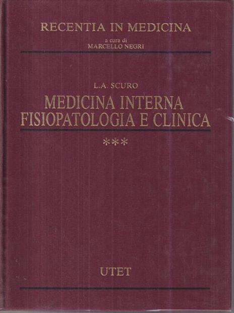 Medicina interna. Fisiopatologia e clinica - Ludovico A. Scuro - 2