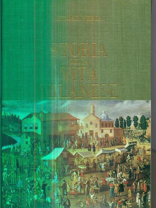 Storia della vita milanese - Ettore Verga - copertina
