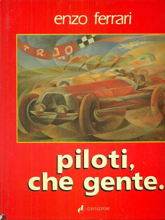 希少価値の高い本ですPILOTI CHE GENTE by Enzo Ferrari フェラーリ本
