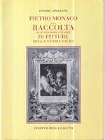 Pietro Monaco e la raccolta di cento dodici stampe di pitture della storia sacra
