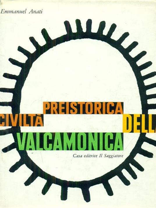 Civiltà preistorica della Valcamonica - Emmanuel Anati - copertina