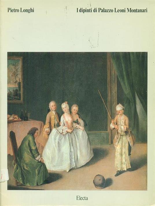 I  dipinti di Palazzo Leoni Montanari - Pietro Longhi - copertina