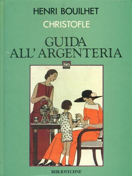Guida all'argenteria - Henri Bouilhet - copertina