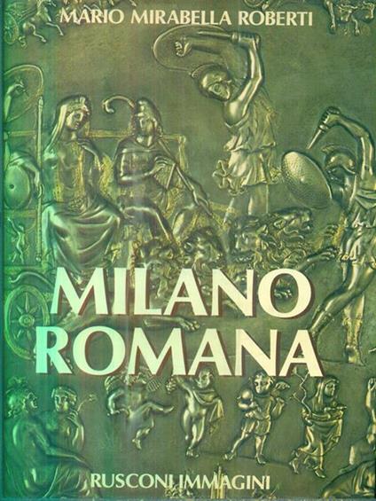 Milano romana - Mario Mirabella Roberti - copertina