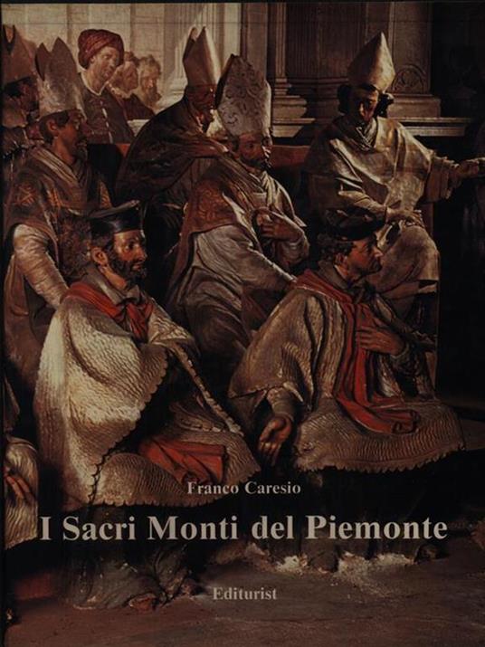 I sacri monti del Piemonte - Franco Caresio - copertina