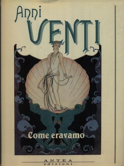 Anni Venti come eravamo - Alessandro Tirelli - copertina