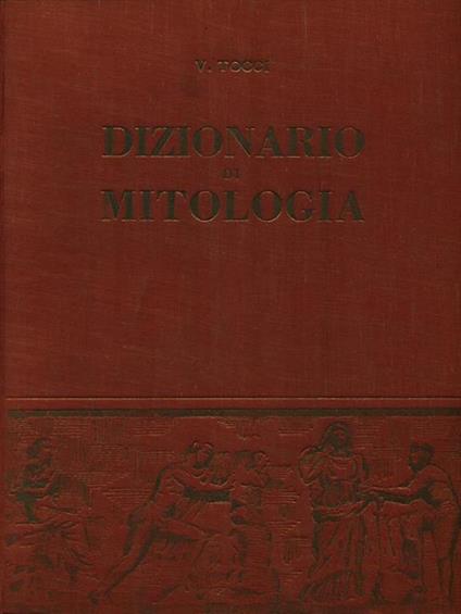 Dizionario di mitologia - Vandregisilo Tocci - copertina