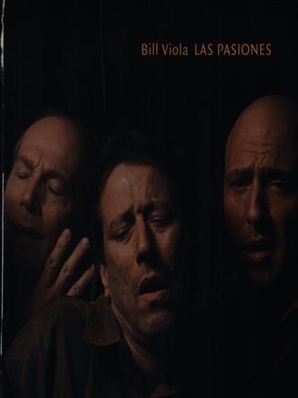 Las pasiones - Bill Viola - copertina