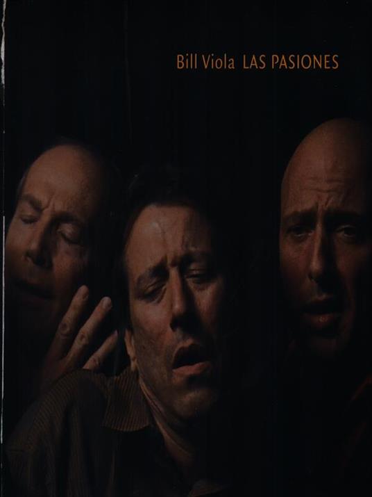 Las pasiones - Bill Viola - copertina