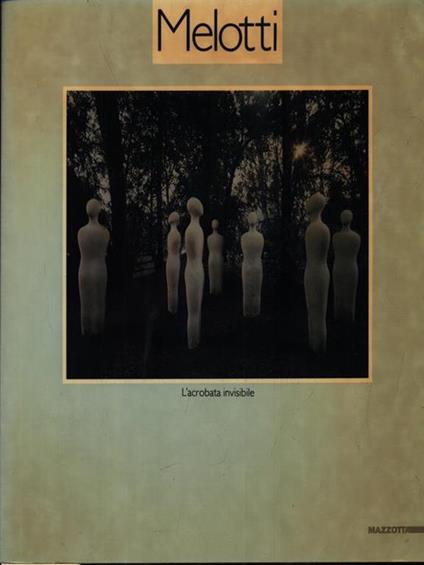 Melotti l'acrobata invisibile -   - copertina