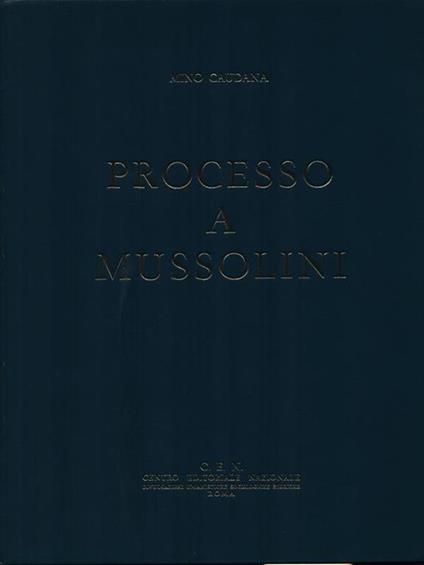 Processo a Mussolini 3vv - Mino Caudana - copertina