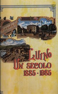 Luino un secolo 1885-1985