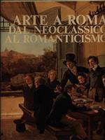 Arte a Roma: dal Neoclassico al Romanticismo