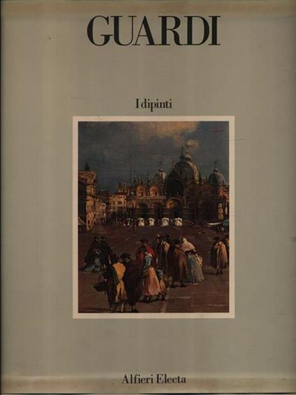 Guardi. I dipinti 2vv - Antonio Morassi - copertina
