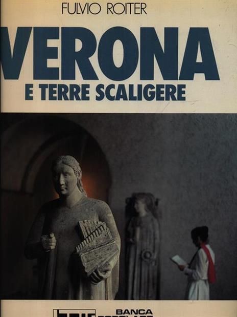 Verona e terre scaligere - Fulvio Roiter - copertina