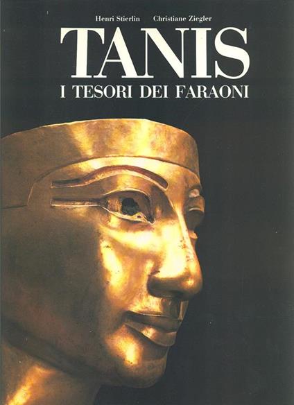 Tanis, il tesoro dei faraoni - Henri Stierling - copertina