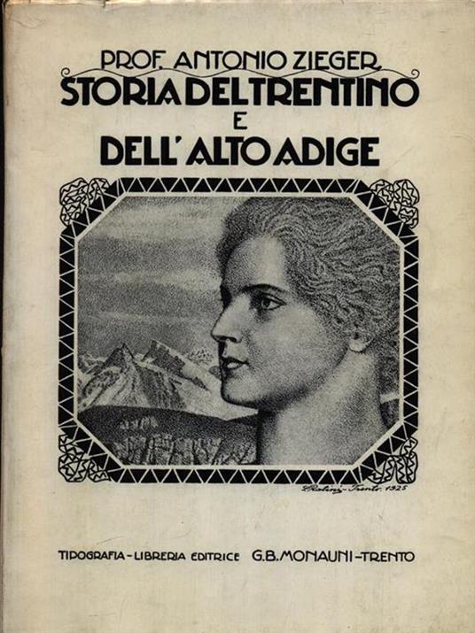Storia del Trentino e dell'Alto Adige - Antonio Zieger - copertina