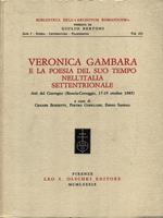 Veronica Gambara e la poesia del suo tempo nell'Italia settentrionale. Atti del Convegno (Brescia-Correggio 17-19 ottobre 1985)