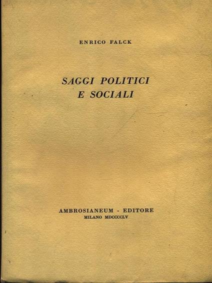 Saggi spolitici e sociali - Enrico Falck - copertina