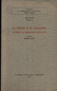 Le poesie e le tragedie secondo la redazione definitiva
