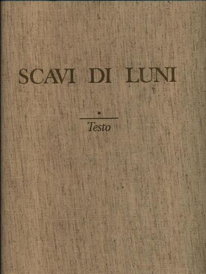 Scavi di Luni. Relazione preliminare delle campagne di scavo 1970-71 - copertina