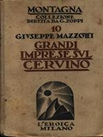 Grandi imprese sul Cervino