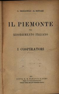 Il Piemonte nel Risorgimento italiano I cospiratori