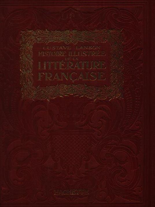 Histoire illustree de la litterature francaise 2vv - Gustave Lanson - copertina