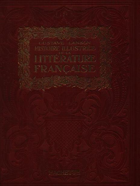 Histoire illustree de la litterature francaise 2vv - Gustave Lanson - 2