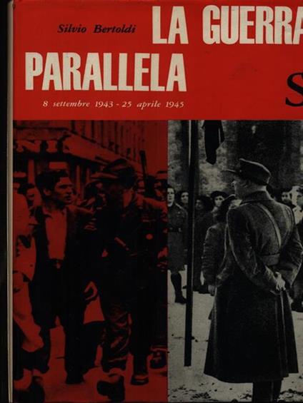 La guerra parallela - Silvio Bertoldi - copertina
