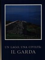 Un lago, una civiltà: il Garda 2vv