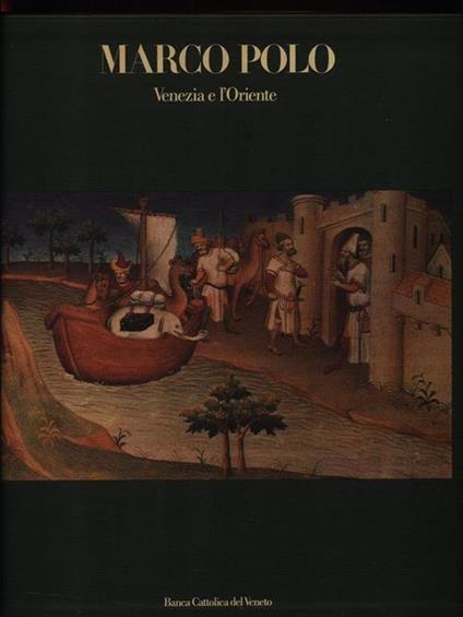 Marco Polo Venezia e l'Oriente -   - copertina