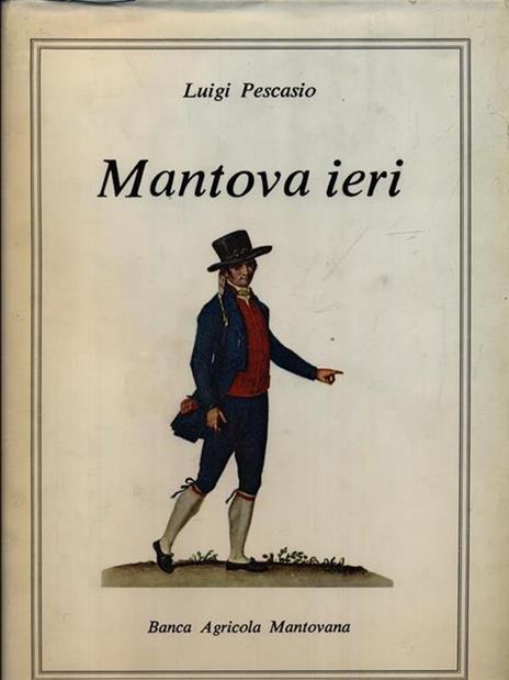 Mantova ieri - Luigi Pescasio - copertina