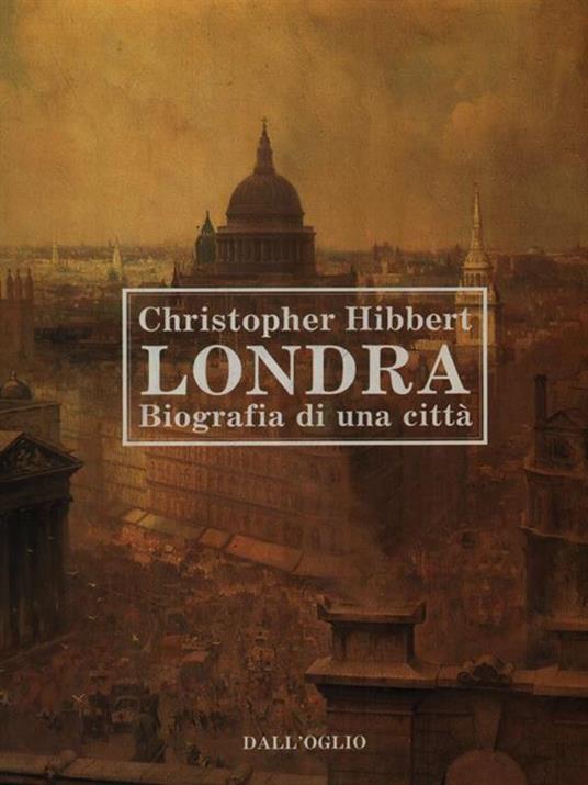 Londra - Christopher Hibbert - copertina