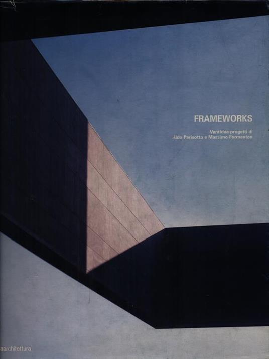 Frameworks - Aldo Parisotto - copertina