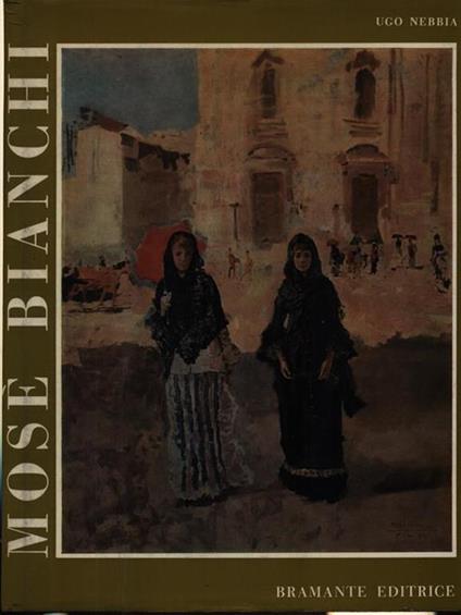 Mosè Bianchi - Ugo Nebbia - copertina