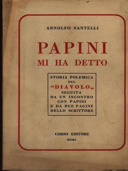 Papini mi ha detto - Arnolfo Santelli - copertina