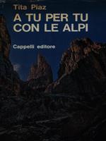 A tu per tu con le Alpi