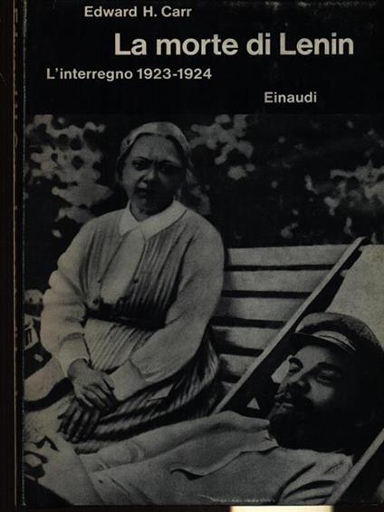 La morte di Lenin L'interregno 1923-1924 - Edward Carr - copertina